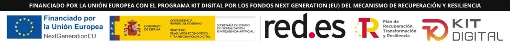 Financiado por la Unión Europea, NextGenerationEU, con el programa Kit Digital: Gobierno de España, red.es y Plan de Recuperación, Transformación y Resiliencia